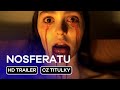 Nosferatu: CZ HD Trailer (2024)