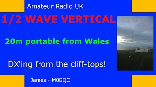 20m Half Wave Vertical On The Welsh Coast