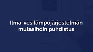 Ohjevideo: Ilma-vesilämpöjärjestelmän mutasihdin puhdistaminen