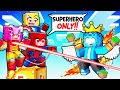 LOCKED ON ONE SUPERHERO FANGIRL ONLY Lucky Block as an ELEMENTAL KING in Minecraft!