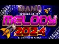 SET MELODY MANU BATIDÃO AS TOP 2024 DJ ZICO MIX DO MARAJÓ