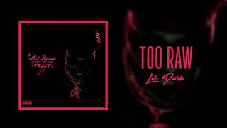 Lil Durk - Too Raw (Official Audio)