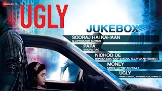 UGLY Audio Jukebox | Anurag Kashyap | Ronit Roy, Rahul Bhat & Tejaswini Kolhapure