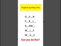 english spelling test shorts viral englishspellings learnenglish