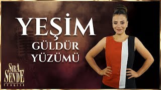 Yeşim - Güldür Yüzümü | SIRA SENDE TÜRKİYE