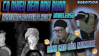 HUSTLANG Robber & HUSTLANG Heily - CO NHIEU DEM ANH BUON  | QUÁ DÍNH !!! | (CHOKIE Reaction)