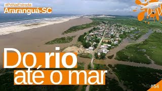 ILHAS e MORRO AGUDO | Descubra SC | Araranguá