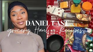 Daniel Fast Grocery Haul + Recipes