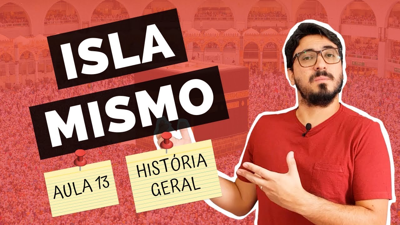 ISLAMISMO - Aula 13 - História Geral - YouTube