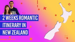 🗺️💙 The Best 2 Weeks ROMANTIC itinerary in New Zealand - NZPocketGuide.com