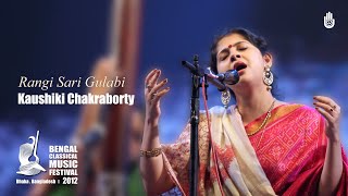 Rangi Sari Gulabi Chunariya ।  Dadra  I  Kaushiki Chakraborty ।  BCMF 2012