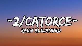Rauw Alejandro - 2/Catorce (Letra/Lyrics)