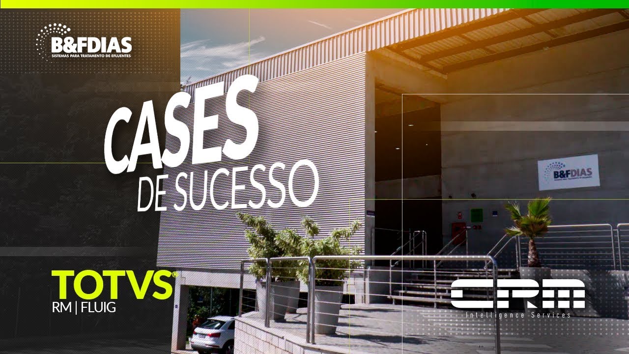 Case De Sucesso B&F Dias - Revitalização TOTVS® RM - YouTube