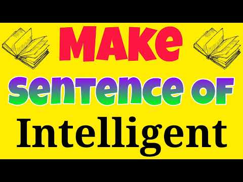 What is a sentence for intelligence?