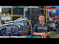 PERDANA KARNAVAL BP AUDIO DI PUJON TAWANGSARI ( PERSIAPAN) 🔥🔥