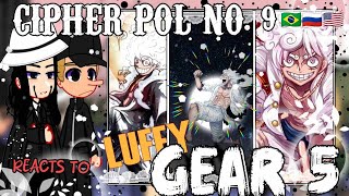 CP9 reacts to Luffy Gear 5// One Piece 1100// Gacha reacts//{🇧🇷/🇷🇺/🇺🇲}//