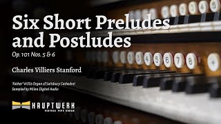 Stanford – Six Short Preludes \u0026 Postludes Op. 101, Nos. 5 \u0026 6 (Salisbury Cathedral)