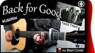 BACK FOR GOOD 💔 - Take That / GUITAR Cover / MusikMan N°173