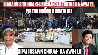 Siaha mi 3 thihna chungchangah thuthar a awm ta, YLA thu a rum tawh hle |Sipai insawn ka awih lo