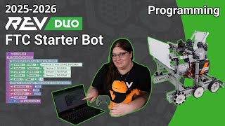 Programming the 2025-2026 REV DUO FTC Starter Bot