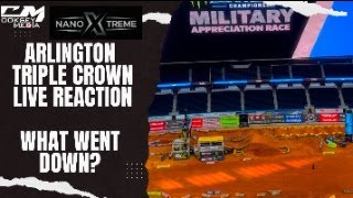 Arlington Supercross Triple Crown, What Happened Live Show!