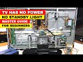 Fix LCD LED TV Won't Turn On/ No Power/ No standby Light | You Must Know Before Repair TV