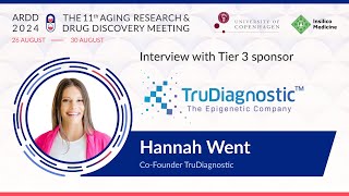 ARDD24 🔴 Interview with Sponsors 🔴 TruDiagnostic 🔴 Hannah Went