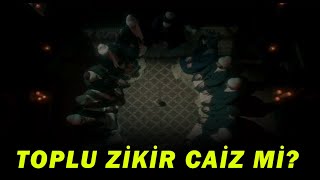 Toplu halde sesli zikir çekmenin dinde yeri - M. Fatih Çıtlak / Adres Defteri