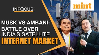 Musk Wants Starlink In India, Faces Resistance From Ambani’s Jio | Details | In Focus