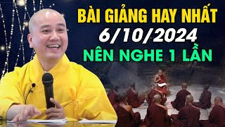 BÀI GIẢNG HAY NHẤT NGÀY 6/11/2024 - NÊN NGHE 1 LẦN | Thầy Thích Pháp Hòa - Tu Viện Trúc Lâm Canada