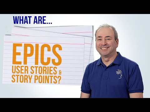 What are Agile Epics, User Stories and Story Points?