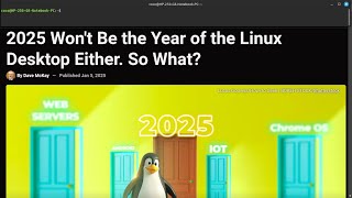 2025 Won't Be the Year of the Linux Desktop Either. So What?