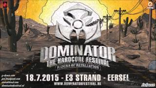 Dominator 2015 - Riders Of Retaliation | Guillotine Deciples | Le Bask