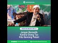 Jangan Sedih Jika Orang Tuamu Seorang Petani - Ustadz Zein Muchsin