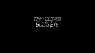 Tommy Lee Sparta God's eye official video