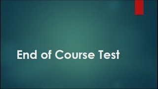 Erin Online Classes: End of Course Test