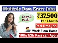 Multiple Data Entry Jobs | Part time Job | Work From Home | Anyone can do.