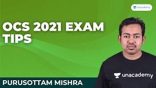 OCS 2021 Exam Tips | Purusottam Mishra | Unacademy OPSC