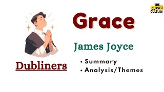 GRACE by JAMES JOYCE | EXPLAINED DUBLINERS
