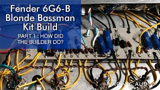 Fender 6G6-B Blonde Bassman Kit Build | Part 1 : How Did the Builder Do?