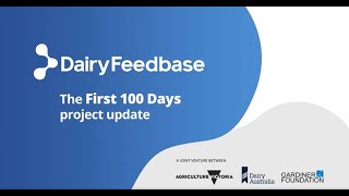 DairyFeedbase First 100 Days project
