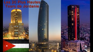 Les 20 Plus Hautes Tours de Jordanie // The 20 Tallest Towers in Jordan // أطول 20 برجًا في الأردن