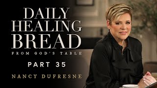 740 | Daily Healing Bread, Part 35