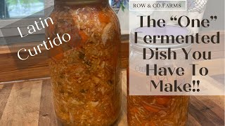 MY FAVORITE FERMENTATION RECIPE! | LATIN CURTIDO