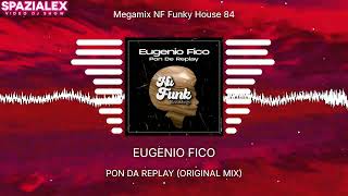 Spazialex DJ - Megamix NF Funky House 84 by ZipDJ com