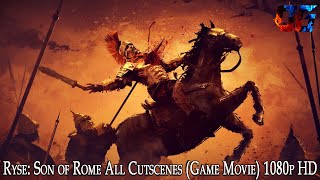 Ryse: Son of Rome All Cutscenes (Game Movie) 1080p HD