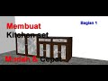 Tutorial Sketchup| Membuat Kitchen set sederhana (Bagian 1)