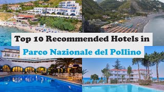 Top 10 Recommended Hotels In Parco Nazionale del Pollino