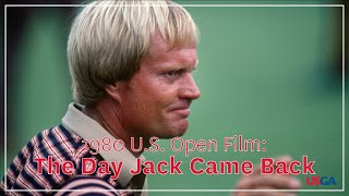 Jack Nicklaus at the 1980 U.S. Open: "The Day Jack Came Back" | The Golden Bear at Baltusrol