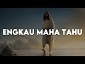 WTC Worship - Engkau Maha Tahu (Lirik)